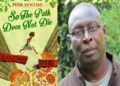 Le livre de la semaine : SO THE PATH DOES NOT DIE de Pede Hollist de Sierra Leone