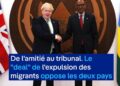 Crise migratoire : Londres rompt avec Kigali et ouvre un front judiciaire