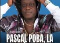 Décès de Pascal Poba : la rumba congolaise perd l’un de ses plus grands paroliers à fleur d’âge