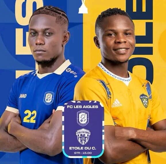 Linafoot Ligue 1 : les Aigles du Congo et l’Étoile du Congo se retrouvent pour un choc prometteur