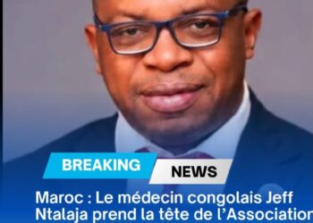 Maroc : le neurochirurgien congolais Jeff Ntalaja prend la tête de l’association africaine des sociétés de neurochirurgie